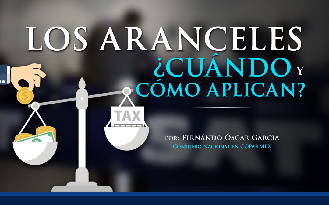 Los Aranceles Cuando Y Como Aplican Estrategia Aduanera