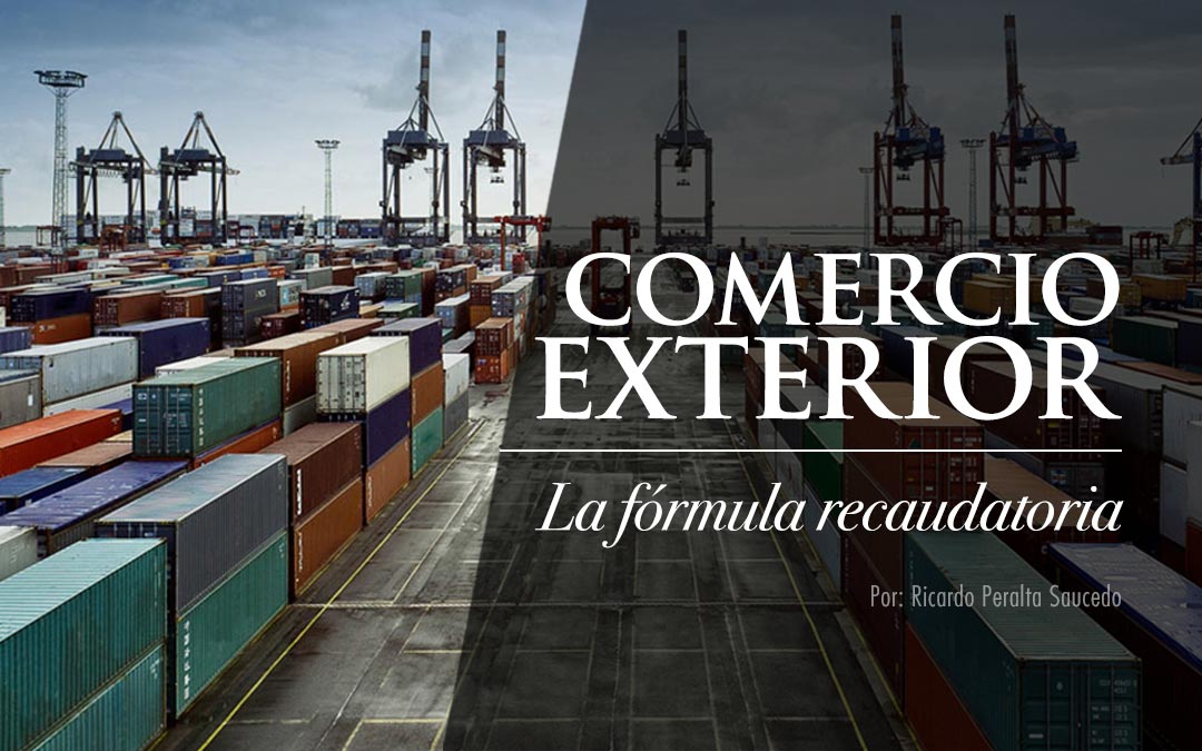 Comercio Exterior, la fórmula recaudatoria Estrategia