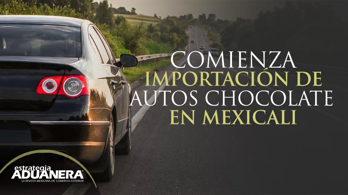 Descubrir 48+ imagen registro de autos chocolates en mexicali Viaterra.mx